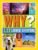 National Geographic Kids Why?: Over 1,111 Answers to Everything